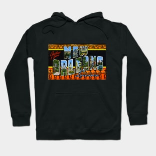 Greetings from New Orleans Louisiana, Vintage Large Letter Postcard Hoodie